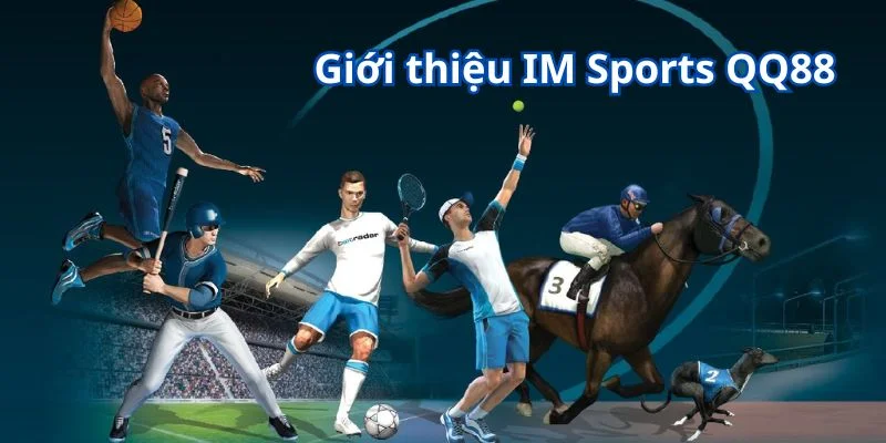 gioi-thieu-sanh-game-im-sports-qq88